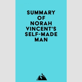 Summary of norah vincent's self-made man