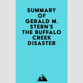 Summary of gerald m. stern's the buffalo creek disaster