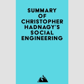 Summary of christopher hadnagy's social engineering