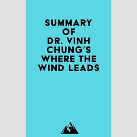 Summary of dr. vinh chung's where the wind leads