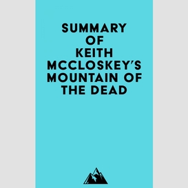 Summary of keith mccloskey's mountain of the dead
