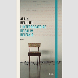 L'interrogatoire de salim belfakir