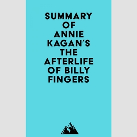 Summary of annie kagan's the afterlife of billy fingers