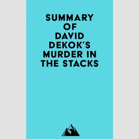 Summary of david dekok's murder in the stacks