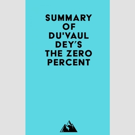 Summary of du'vaul dey's the zero percent