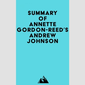 Summary of annette gordon-reed's andrew johnson