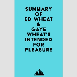 Summary of ed wheat & gaye wheat's intended for pleasure