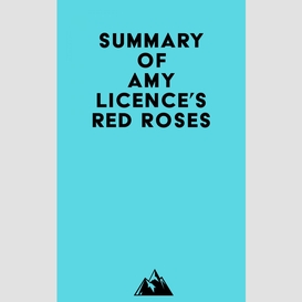 Summary of amy licence's red roses