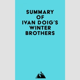 Summary of ivan doig's winter brothers