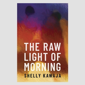 The raw light of morning