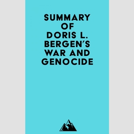 Summary of doris l. bergen's war and genocide