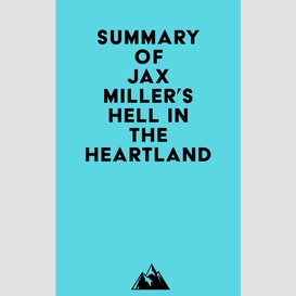 Summary of jax miller's hell in the heartland