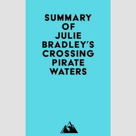 Summary of julie bradley's crossing pirate waters