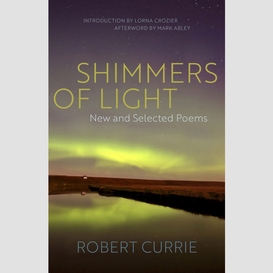 Shimmers of light: new and selected poems