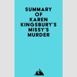 Summary of karen kingsbury's missy's murder