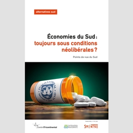 Économies du sud: toujours sous conditions néolibérales?