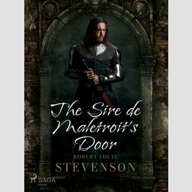 The sire de maletroit's door