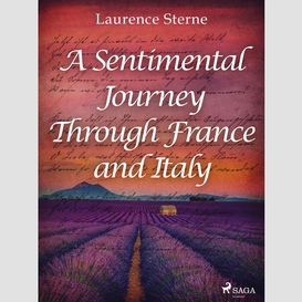 A sentimental journey through france and italy