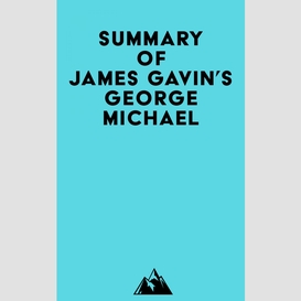 Summary of james gavin's george michael