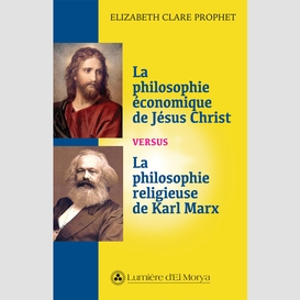 Philosophie économique de jésus christ vs la philosophie religieuse de karl marx