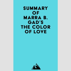 Summary of marra b. gad's the color of love