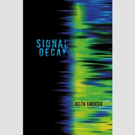 Signal decay