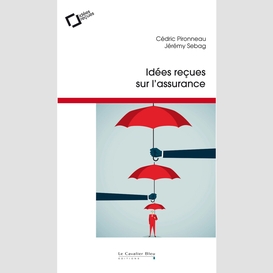 Idees recues sur l'assurance