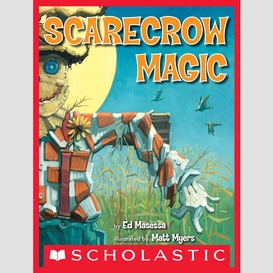 Scarecrow magic