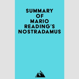 Summary of mario reading's nostradamus