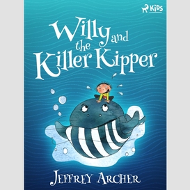 Willy and the killer kipper