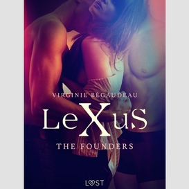 Lexus : the founders - erotic dystopia