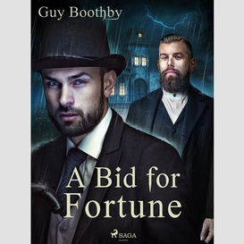 A bid for fortune