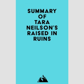 Summary of tara neilson's raised in ruins