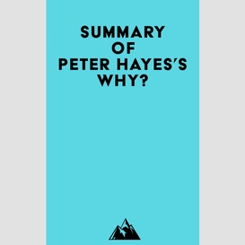 Summary of peter hayes's why?