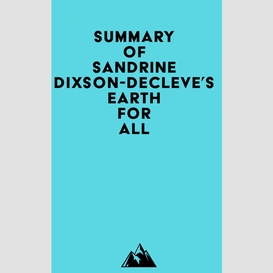 Summary of sandrine dixson-decleve's earth for all