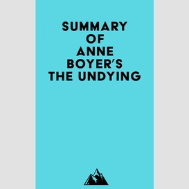 Summary of anne boyer's the undying