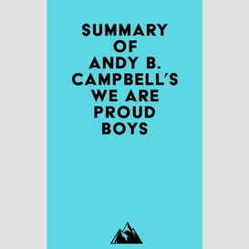 Summary of andy b. campbell's we are proud boys