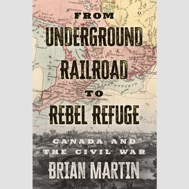 From underground railroad to rebel refuge