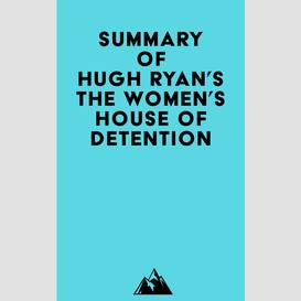 Summary of hugh ryan's the women's house of detention