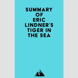 Summary of eric lindner's tiger in the sea