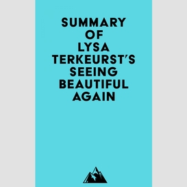 Summary of lysa terkeurst's seeing beautiful again
