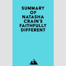 Summary of natasha crain's faithfully different