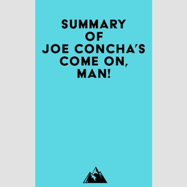 Summary of joe concha's come on, man!