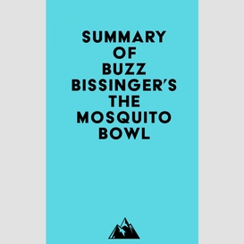 Summary of buzz bissinger's the mosquito bowl