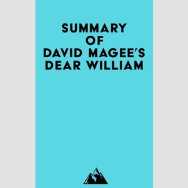 Summary of david magee's dear william