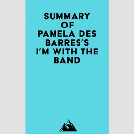 Summary of pamela des barres's i'm with the band