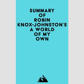 Summary of robin knox-johnston's a world of my own