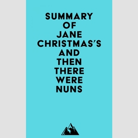 Summary of jane christmas's and then there were nuns