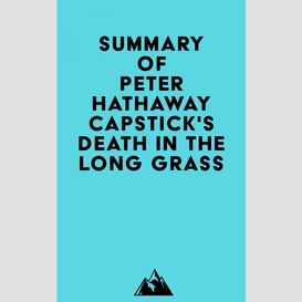 Summary of peter hathaway capstick's death in the long grass