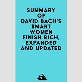 Summary of david bach's smart women finish rich, expanded and updated
